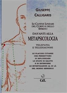 Le Catene Lineari del Corpo davanti alla Metapsicologia (eBook, ePUB) - Calligaris, Giuseppe