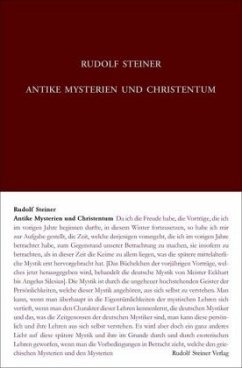 Antike Mysterien und Christentum - Steiner, Rudolf;Rudolf Steiner Nachlassverwaltung