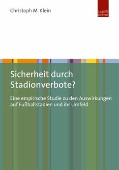 Sicherheit durch Stadionverbote? - Klein, Christoph M.