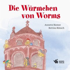 Die Würmchen von Worms - Biemer, Annette