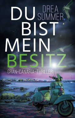 Du bist mein Besitz - Summer, Drea