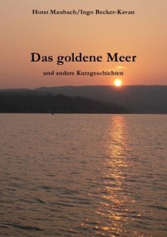 Das goldene Meer - Becker-Kavan, Ingo