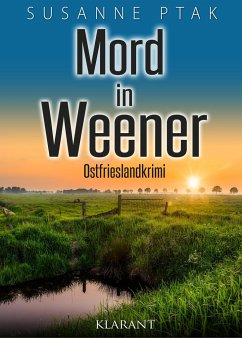 Mord in Weener. Ostfrieslandkrimi - Ptak, Susanne