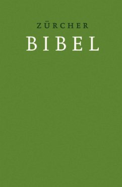 Zürcher Bibel - Übersetzung 2007, Hardcover grün