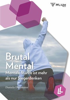 Brutal Mental - Dihsmaier, Daniela