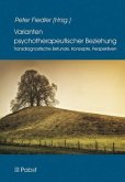 Varianten psychotherapeutischer Beziehung