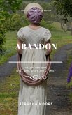 Abandon (The &quote;A&quote; Word Romances, #1) (eBook, ePUB)