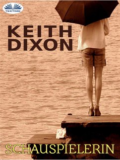 Schauspielerin (eBook, ePUB) - Dixon, Keith