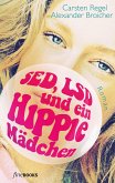 SED, LSD und ein Hippie-Mädchen