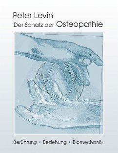 Der Schatz der Osteopathie - Levin, Peter