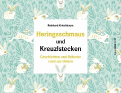 Heringsschmaus und Kreuzlstecken - Kriechbaum, Reinhard
