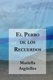 El Perro de los Recuerdos (eBook, ePUB)