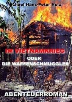 Im Vietnamkrieg - Holz, Michael