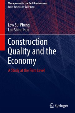 Construction Quality and the Economy - Sui Pheng, Low;Shing Hou, Lau