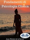 Fondamenti Di Psicologia Clinica (eBook, ePUB)