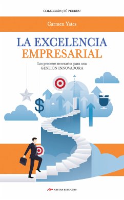 La Excelencia Empresarial (eBook, ePUB) - Yates, Carmen