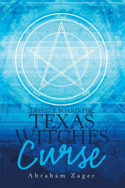 Trestle Board the Texas Witches Curse (eBook, ePUB) Trestle Board the Texas Witches Curse (eBook, ePUB)