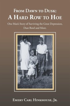 From Dawn to Dusk: a Hard Row to Hoe (eBook, ePUB)