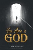 You Are a God (eBook, ePUB)