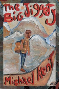 The Big Jiggety (eBook, ePUB) - Kent, Michael