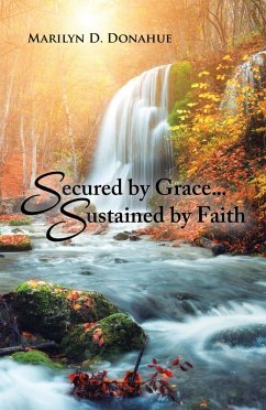 Cover Secured by Grace... Sustained by Faith (eBook, ePUB)