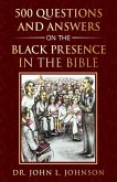 500 Questions and Answers on the Black Presence in the Bible (eBook, ePUB) 500 Questions and Answers on the Black Presence in the Bible (eBook, ePUB)