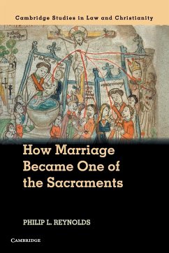 How Marriage Became One of the Sacraments - Reynolds, Philip