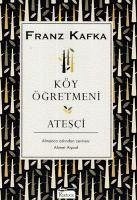 Köy Ögretmeni - Atesci - Kafka, Franz