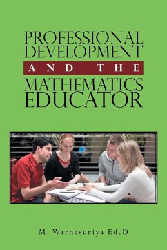 Professional Development and the Mathematics Educator - Warnasuriya Ed. D, M.