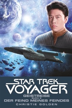 Geistreise 2 - Der Feind meines Feindes / Star Trek Voyager Bd.4 - Golden, Christie