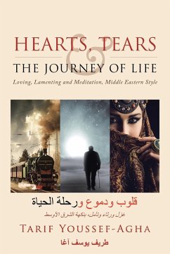 Hearts, Tears & the Journey of Life - Youssef-Agha, Tarif