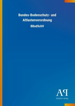 Bundes-Bodenschutz- und Altlastenverordnung - Antiphon Verlag