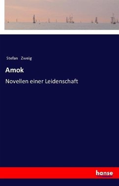 Amok - Zweig, Stefan