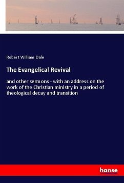 The Evangelical Revival - Dale, Robert William