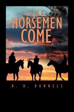 The Horsemen Come - Runnels, R. D.