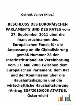 BESCHLUSS vom 27. September 2011 über die Inanspruchnahme des Europäischen Fonds für die Anpassung an die Globalisierung gemäß Nummer 28 der Interinstitutionellen Vereinbarung vom 17. Mai 2006 über die Haushaltsdisziplin und die wirtschaftliche Haushaltsführung