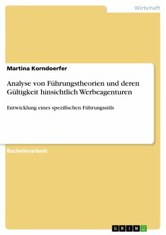 Analyse von Führungstheorien und deren Gültigkeit hinsichtlich Werbeagenturen (eBook, PDF) - Korndoerfer, Martina