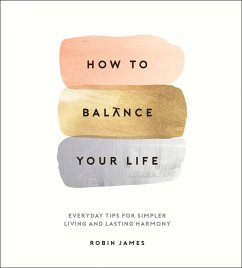 How to Balance Your Life - James, Robin