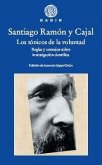 Los tónicos de la voluntad: Reglas y consejos sobre investigación científica Los tónicos de la voluntad: Reglas y consejos sobre investigación científica