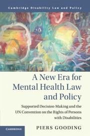 A New Era for Mental Health Law and Policy - Gooding, Piers