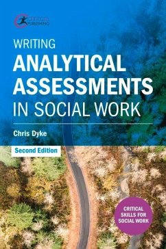 Writing Analytical Assessments in Social Work - Dyke, Chris