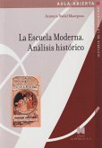 La escuela moderna : análisis histórico