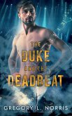 The Duke and the Deadbeat