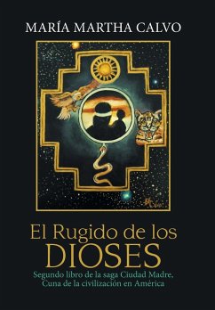 El Rugido De Los Dioses - Calvo, María Martha