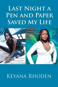 Last Night a Pen and Paper Saved My Life - Rhoden, Keyana