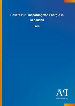 Gesetz zur Einsparung von Energie in Gebäuden - Antiphon Verlag