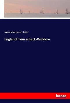 England from a Back-Window - Bailey, James Montgomery