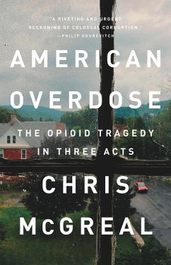 American Overdose (eBook, ePUB) - Mcgreal, Chris American Overdose (eBook, ePUB) - Mcgreal, Chris