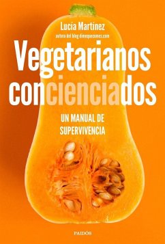 Cover Vegetarianos concienciados: Un manual de supervivencia