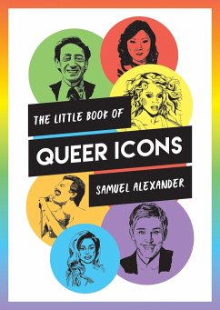 The Little Book of Queer Icons - Alexander, Samuel